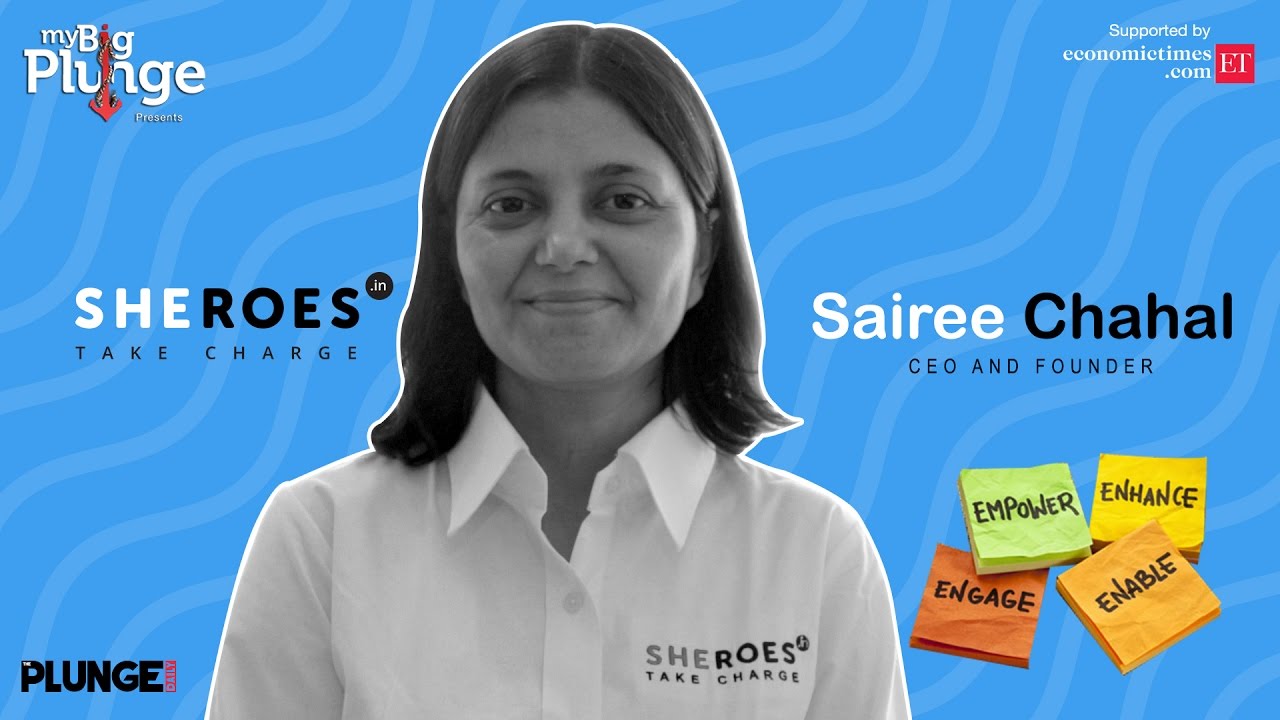 Founder Sheroes Sairee Chahal on Women Entrepreneurship | In Conversation with My Big Plunge
