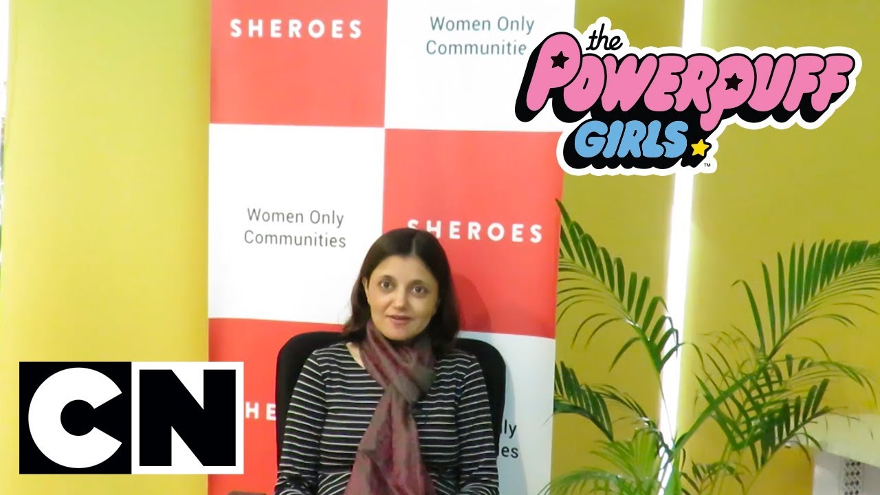 Cartoon Network India – The Powerpuff Girls I POW-fect Girl I Interview with entrepreneur Sairee Chahal